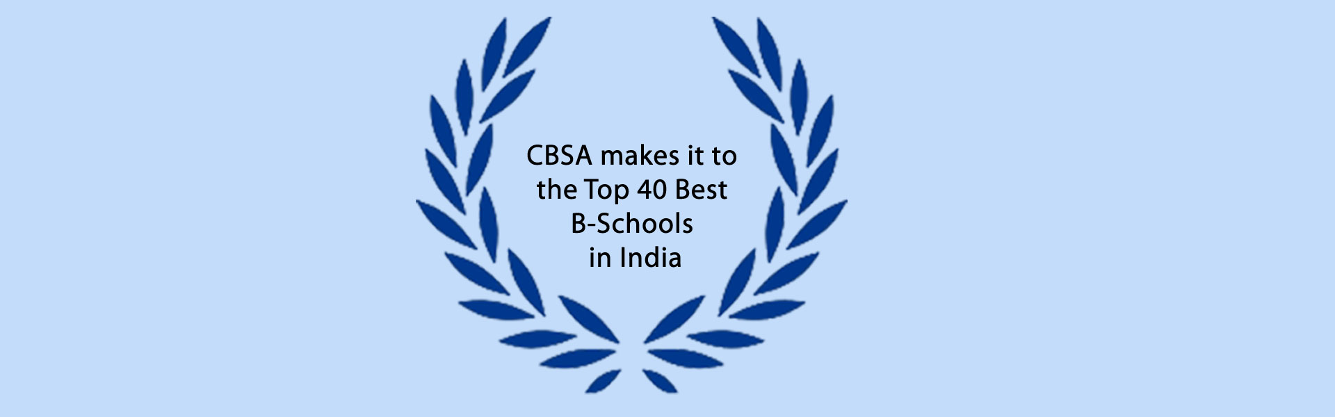 CBSA makes it to the Top 40 Best B-Schools in India 