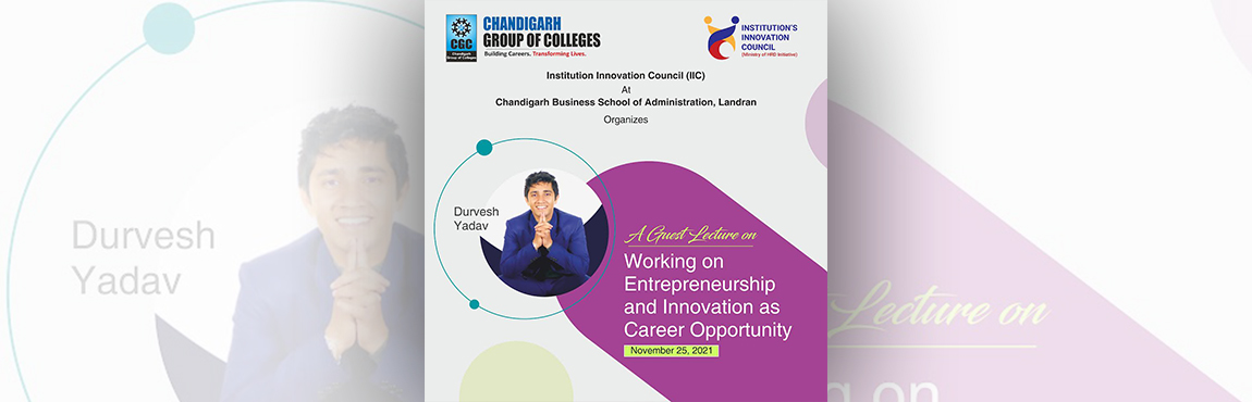 Working on Entrepreneurship and Innovation as Career Opportunity (25th November, 2021) 