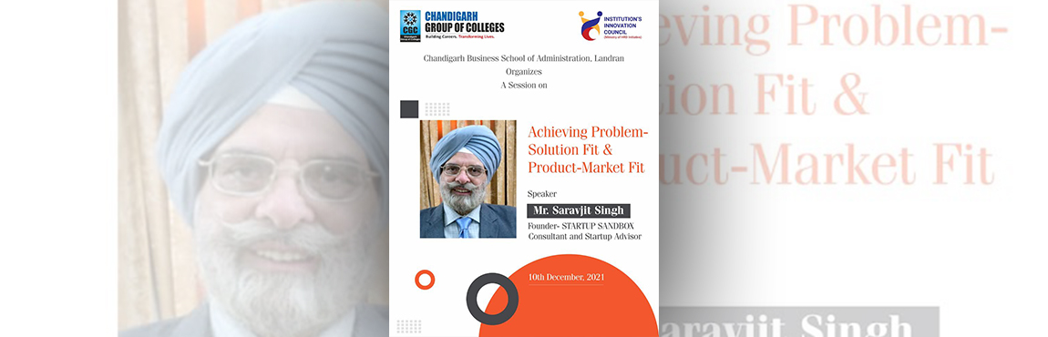 Expert Talk on “ Achieving Problem Solution Fit & Product- Marker Fit” 