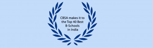 CBSA makes it to the Top 40 Best B-Schools in India